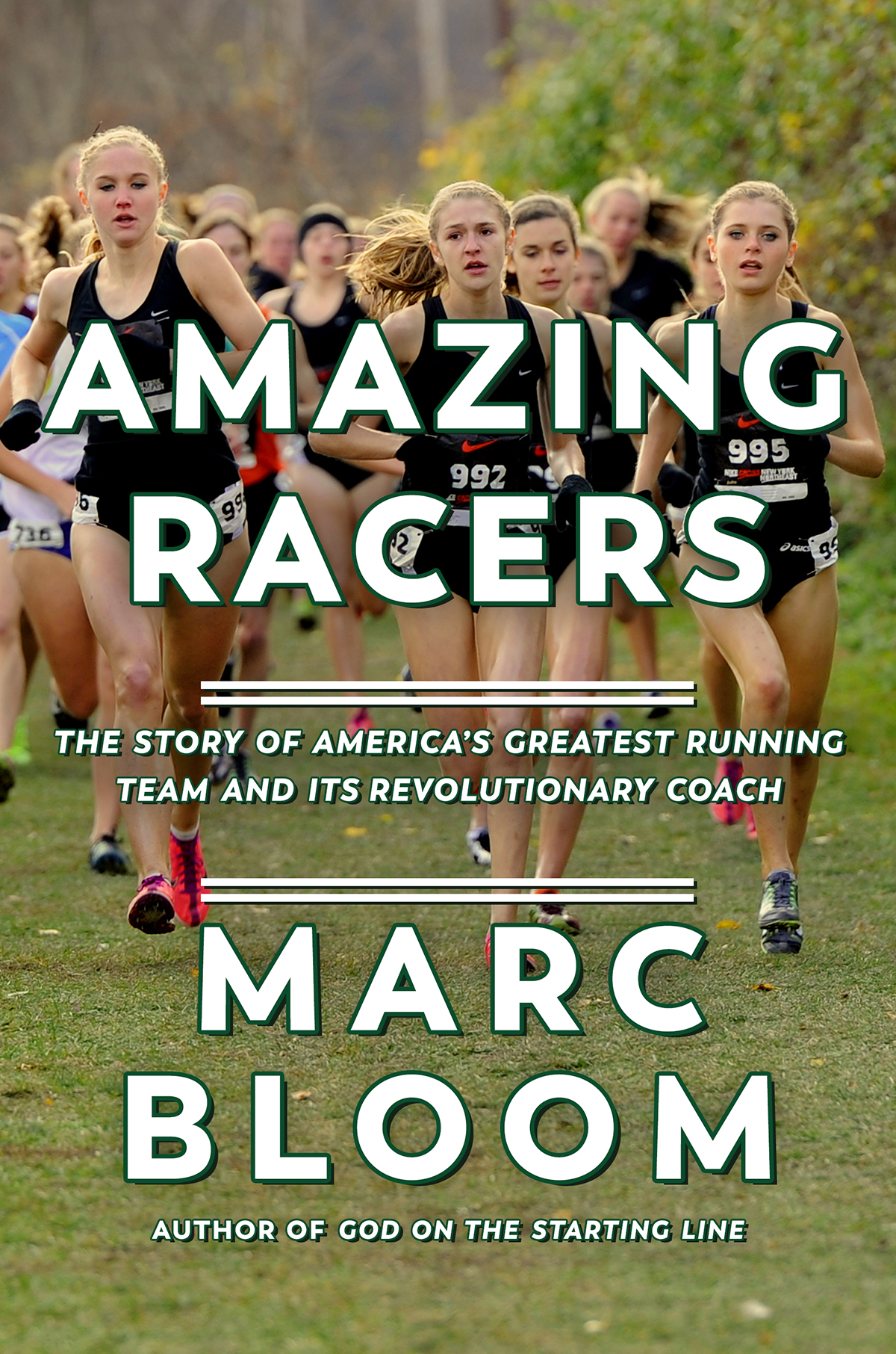 AMAZING RACERS AMAZING RACERS THE STORY OF AMERICAS GREATEST RUNNING TEAM AND - photo 1