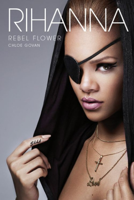 Chloe Govan - Rihanna: Rebel Flower