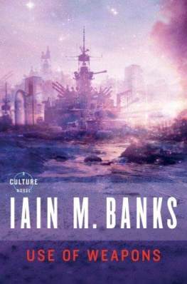 Iain Banks - Culture 3 Use of weapons