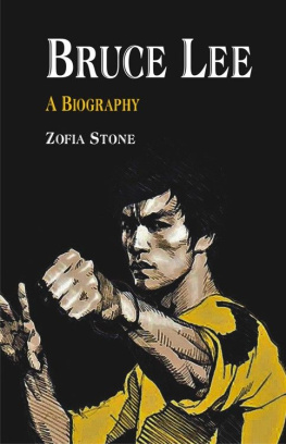 Zofia Stone - Bruce Lee: A Biography