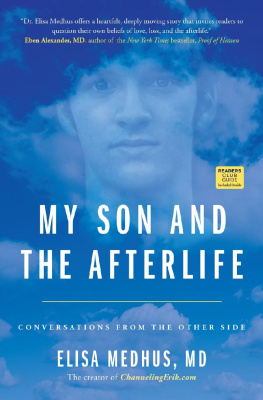 Elisa Medhus - My Son and the Afterlife: Conversations from the Other Side