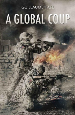 Guillaume Faye - A Global Coup