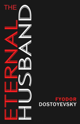 Fyodor Dostoevsky - The Eternal Husband (Hesperus Classics)