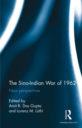 Amit R Das Gupta - The Sino-Indian War of 1962: New Perspectives
