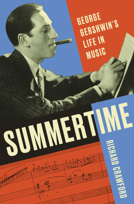 Richard Crawford Summertime: George Gershwin’s Life in Music