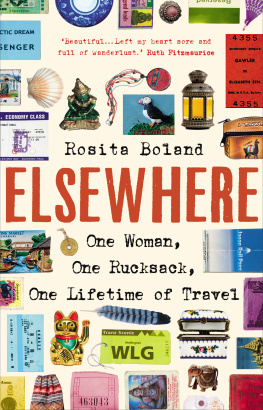 Rosita Boland - Elsewhere: One Woman, One Rucksack, One Lifetime of Travel