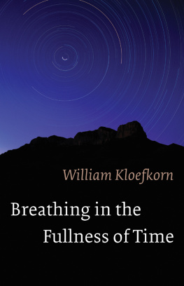 William Kloefkorn Breathing in the Fullness of Time