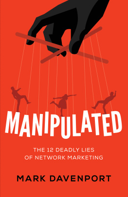 Mark Davenport - Manipulated: The 12 Deadly Lies of Network Marketing