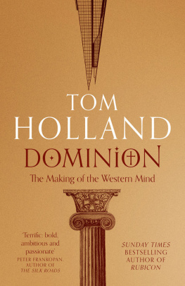 Tom Holland - Dominion: The Making of the Western Mind