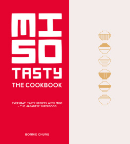 Bonnie Chung Miso Tasty Everyday, Tasty Recipes with Miso - The Japanese Superfood