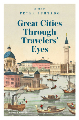 Peter Furtado Great Cities Through Travelers’ Eyes