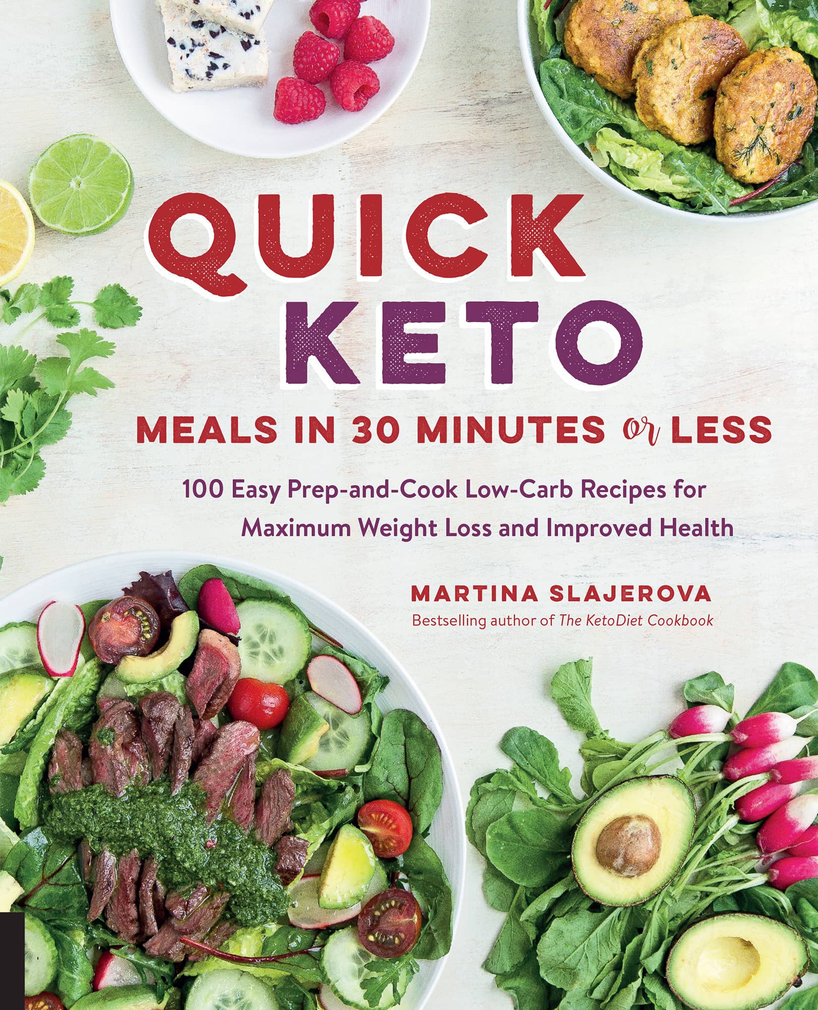 Quick Keto Meals in 30 Minutes or Less 100 EASY PREP-AND-COOK LOW-CARB - photo 2