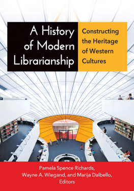 Dalbello Marija - A history of modern librarianship: constructing the heritage of western cultures