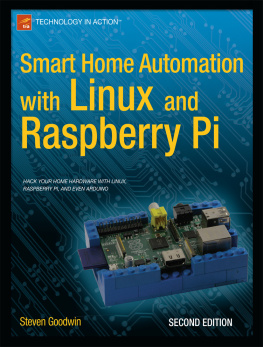 Steven Goodwin - Smart Home Automation with Linux and Raspberry Pi