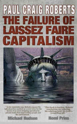 Paul Craig Roberts The Failure of Laissez Faire Capitalism and Economic Dissolution of the West