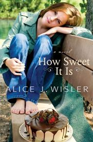 Alice J. Wisler - How Sweet It Is