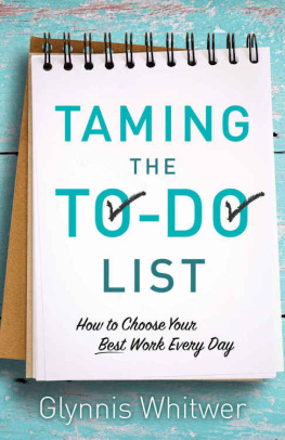 Glynnis Whitwer - Taming the To-Do List: How to Choose Your Best Work Every Day