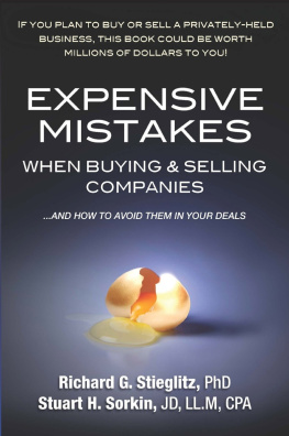 Richard G. Stieglitz Expensive mistakes when buying & selling companies: ... and how to avoid them in your deals