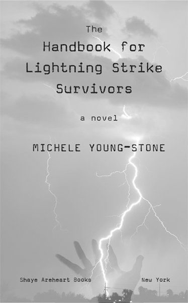 For Rosemary Young 90 of lightning strike victims survive THE HANDBOOK FOR - photo 1