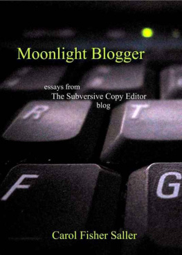 Carol Fisher Saller - Moonlight blogger: essays from the subversive copy editor blog