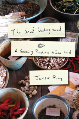 Janisse Ray - The Seed Underground: A Growing Revolution to Save Food