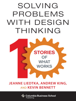King Andrew Courtland - Solving problems with design thinking: 10 stories of what works