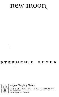 Text copyright 2006 by Stephenie Meyer All rights reserved Little Brown ard - photo 2