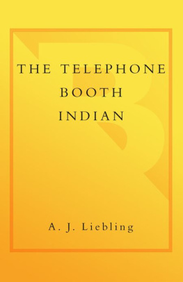 A. J. Liebling The Telephone Booth Indian