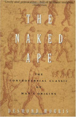 Desmond Morris The Naked Ape: A Zoologists Study of the Human Animal