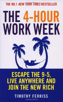 Ferriss - The 4-Hour Workweek , Escape the 9-5, Live Anywhere and Join the New Rich