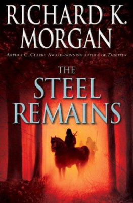 Richard K. Morgan The Steel Remains