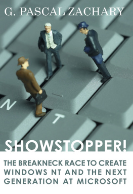 G. Pascal Zachary - Showstopper!: the breakneck race to create Windows NT and the next generation at Microsoft