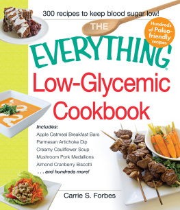 Carrie S. Forbes The Everything Low-Glycemic Cookbook