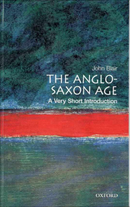 Blair - The Anglo-Saxon Age a Very Short Introduction