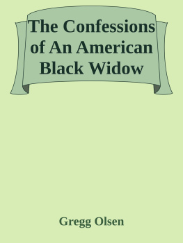 Nelson Sharon Lynn - The confessions of an American Black Widow: a true story of greed, lust and a murderous wife