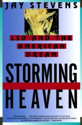 Jay Stevens Storming Heaven: LSD and the American Dream