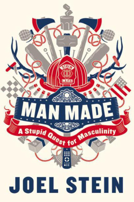 Stein - Man Made: A Stupid Quest for Masculinity