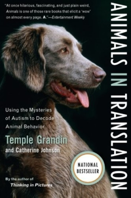 Temple Grandin - Animals in Translation: Using the Mysteries of Autism to Decode Animal Behavior
