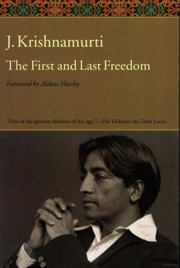 Jiddu Krishnamurti The First and Last Freedom