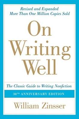 William Zinsser - On Writing Well, 30th Anniversary Edition: An Informal Guide to Writing Nonfiction