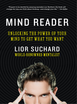 Lior Suchard - Mind reader: unlocking the secrets and powers of a mentalist