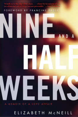 McNeill Elizabeth Nine and a half weeks: a memoir of a love affair