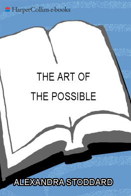 Alexandra Stoddard The art of the possible: the path from perfectionism to balance and freedom