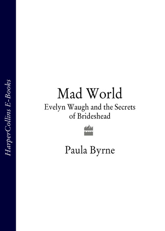 Mad world Evelyn Waugh and the secrets of Brideshead - image 1