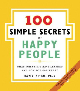 David Niven - 100 Simple Secrets of Happy People: What Scientists Have Learned and How You Can Use It
