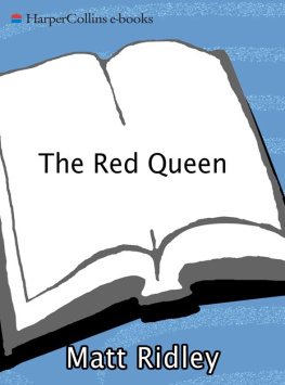 Matt Ridley The red queen: sex and the evolution of human nature
