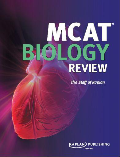 Table of Contents MCAT BIOLOGY REVIEW KAPLANS EXPERT MCAT TEAM - photo 1
