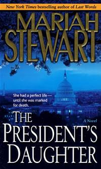 Mariah Stewart - The Presidents Daughter: a Novel