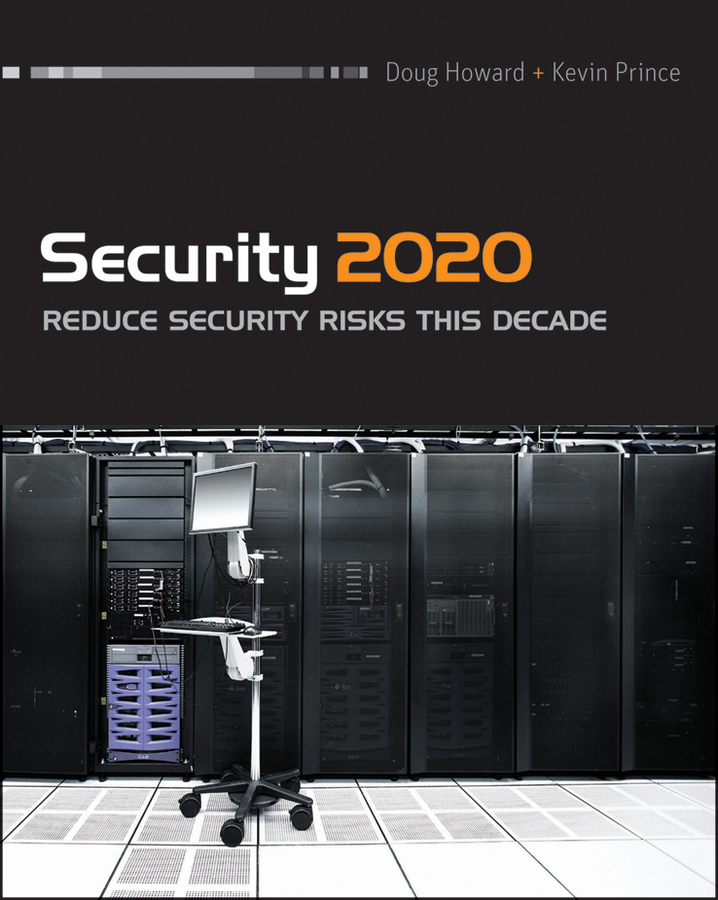 Security 2020 Reduce Security Risks This Decade Published by Wiley - photo 1