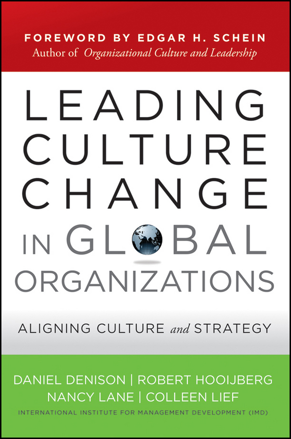 Praise for Leading Culture Change in Global Organizations A milestone in the - photo 1